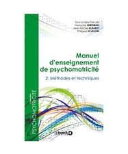 Manuel d'enseignement de psychomotricité - Tome 2 : Méthodes et techniques, Al