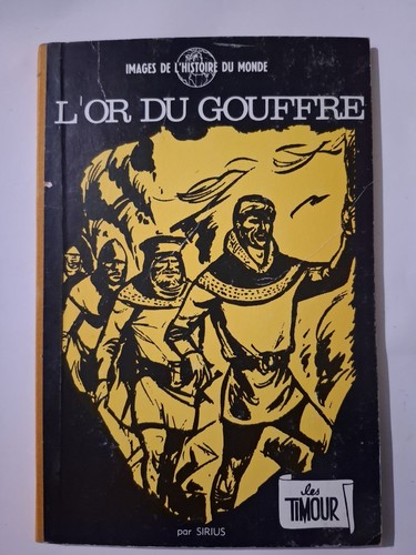 Timour du gouffre - l'or,