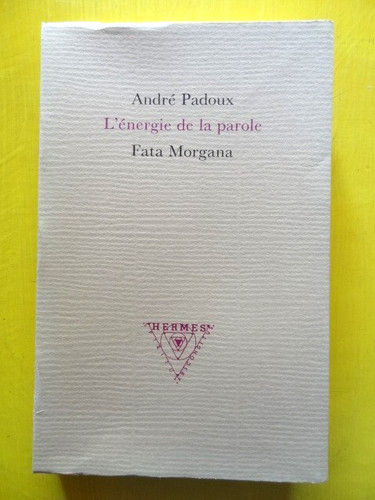 André padoux energie - l'energie, la