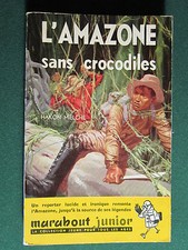 L'amazone sans crocodiles /Hakon Mielche § BE § Marabout Junior 75