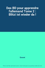 Des BD pour apprendre l'allemand Tome 2 : Blitzi ist wieder da !, Gosset