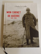Charles Le Goffic MON CARNET DE GUERRE 1914-1919 WWI Bretagne Paris Biographie