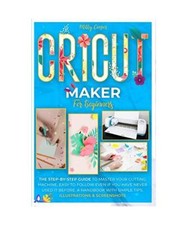 Cricut Maker for Beginners