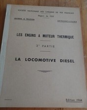 RARE SNCF - INTERNAL COMBUSTION ENGINE MACHINES - PART 3 - THE DIESEL LOCOMOTIVE