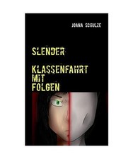 Slender: Klassenfahrt mit