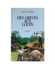 Claude Michelet les grives aux