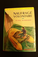 Naufragé volontaire - Alain Bombard -  (Bibliothèque verte 1960)