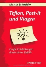 Teflon, Post-it und Viagra