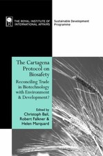 The Carthagène Protocol Sur Biosafety : Reconciling Commerce En Biotec