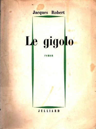 Gigolo jacques robert - gigolo,