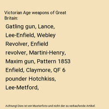 Victorian Age weapons of Great