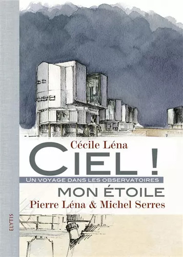 Ciel mon étoile un voyage - !,