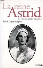 La reine Astrid: Histoire d'un
