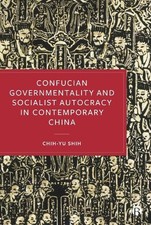 Confucian Governmentality and Socialist Autocracy in Contemporary China NEUF
