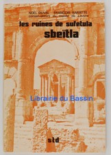 Les ruines de Sufetula Sbeïtla Noël Duval François Baratte 1973