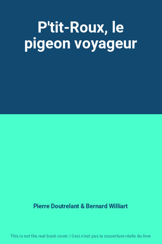 Tit roux le pigeon - p'tit-roux,,