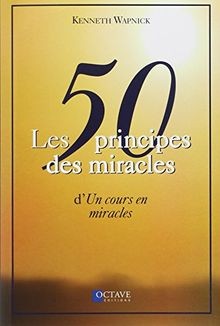 Les principes des - les, miracles