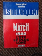 706-PARIS MATCH SPECIAL HISTORICAL NUMBER 1944 L ETE LE LONGEST