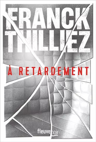 Retardement nouveauté - :,
