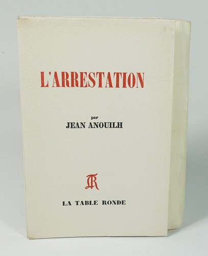 Anouilh jean arrestation - anouilh,