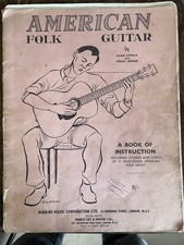 American Folk Guitar by Kenny Lomax & Peggy Seeger (1967) Instructions & Songs