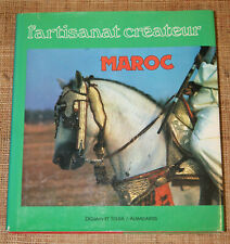 E Adnan L'artisanat créateur : Maroc Dessain et Tolra 1983 poterie traditions