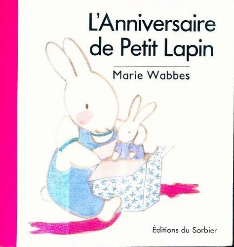 Anniversaire petit lapin - l'anniversaire,