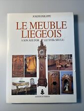 EBENISTERIE - Le Meuble Liégeois, Joseph Philippe - Travail du Bois