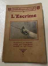 1910, L'Escrime, La Scherma, Larousse, numerous photographic illustrations