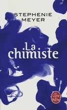 La chimiste - Stephenie Meyer