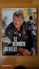Johnny Hallyday Livre " Le Dernier Rebelle ". 120 Pages Photos Et Textes ...