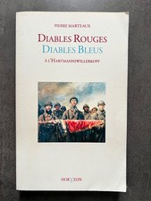 Diables Rouges, Diables Bleus à l'Hartmannswillerkopf - MARTEAUX Pierre - 2010