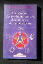 Lechevallier, Dictionnaire des symboles, des arts divinatoires et des superstiti