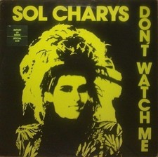 Vinyle - Sol Charys - Don&#039;t Watch Me (12&quot;, Maxi)