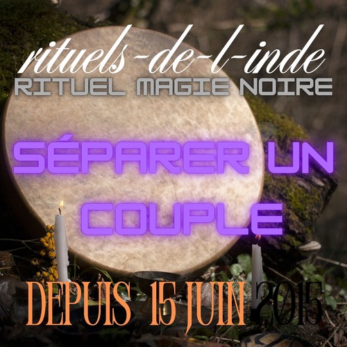 Rituel magie noire séparer - rituel,
