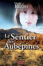 Le Sentier des Aubépines, Claude Rizzo