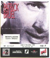 PATRICK BRUEL : billet ticket stub concert MONTLUCON 08/11/1990