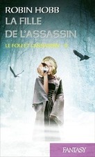 La Fille de l'Assassin. Le Fou