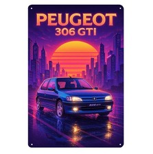 Affiche métal voiture Peugeot 306 gti - Plaque étain - Taille : 20 x 30 cm