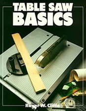Table Saw Basics Broché Roger