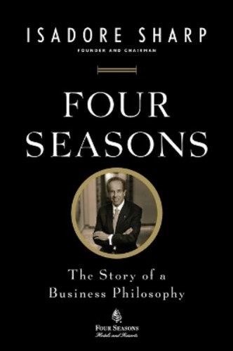Isadore sharp four seasons - sharp,