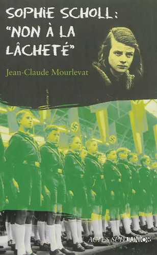Sophie scholl non à la - scholl,