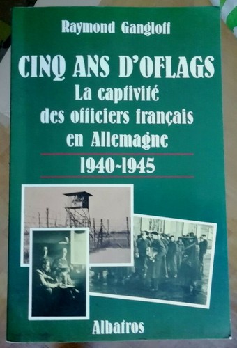 Cinq ans oflags - ans, captivité
