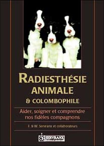 Radiesthésie animale - , et