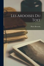 Pierre Reverdy Les ardoises du