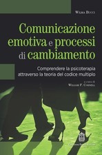 William F. Corn Comunicazione emotiva e processi di cambiamento. Compren (Poche)
