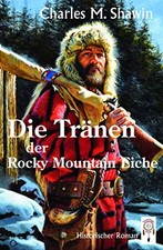 Die Tränen der Rocky Mountain
