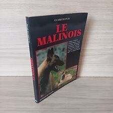 Le Malinois, Claire Dupuis