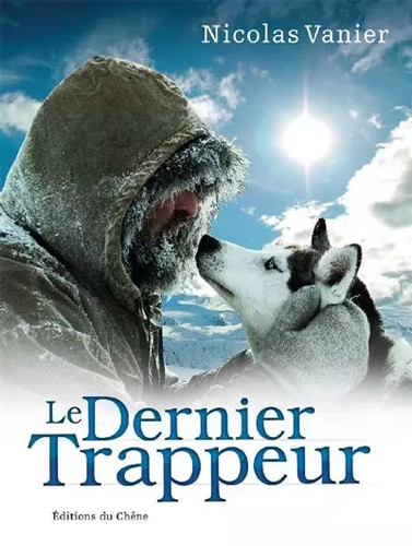Dernier trappeur nicolas - trappeur,,