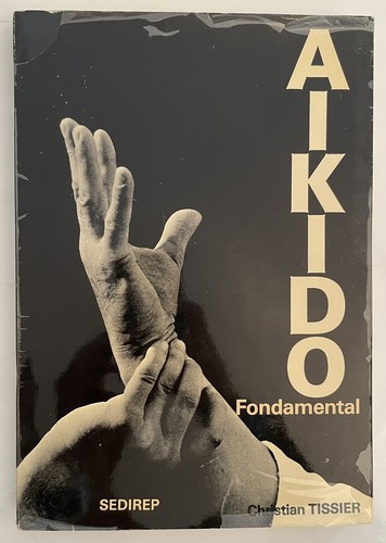 Aikido fondamental signé - aikido, fondamental,